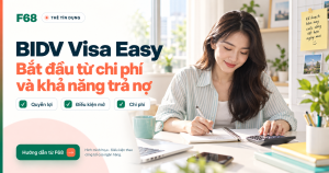 Thẻ tín dụng BIDV Visa Easy: phí, hồ sơ và cách mở cho người mới
