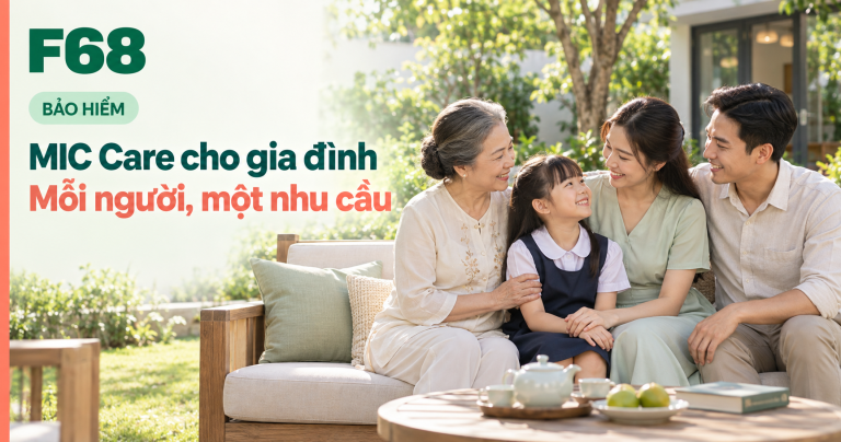 ngân sách bảo hiểm gia đình — MIC Care cho gia đình: Mỗi người, một nhu cầu — minh họa F68