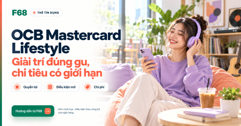 Thẻ OCB Mastercard Lifestyle: hoàn tiền giải trí, điều kiện và cách mở