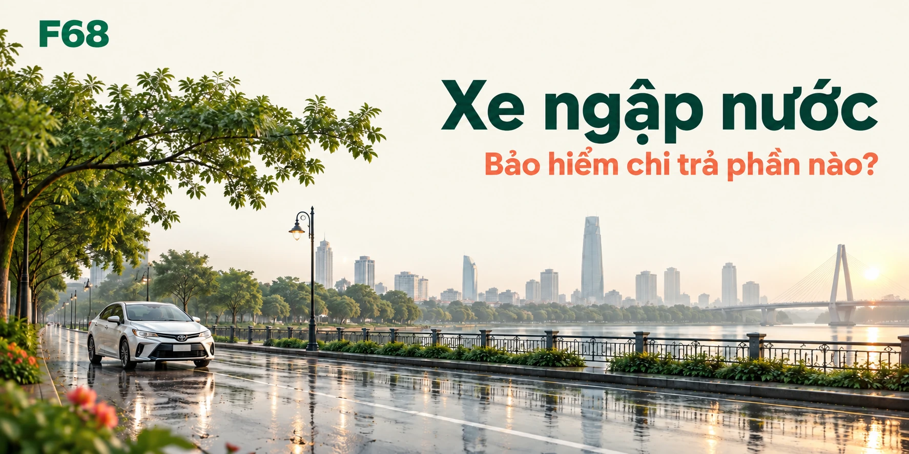 Xe ngập nước — Bảo hiểm chi trả phần nào?; minh họa F68