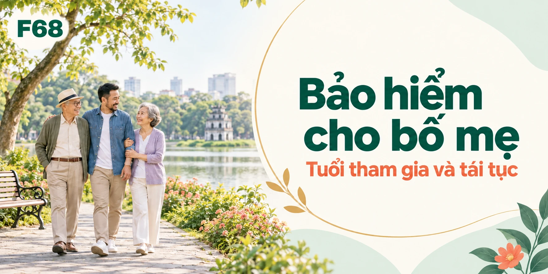 Bảo hiểm cho bố mẹ — Tuổi tham gia và tái tục; minh họa F68