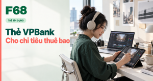 thẻ VPBank dịch vụ thuê bao — Thẻ VPBank: Cho chi tiêu thuê bao — minh họa F68