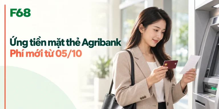 Ứng tiền mặt thẻ tín dụng Agribank từ 5/10: phí 3–4% tính ra sao