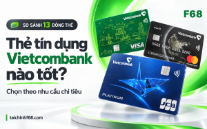 Thẻ tín dụng Vietcombank nào tốt? — F68